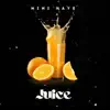 Mini Haye - Juice - Single